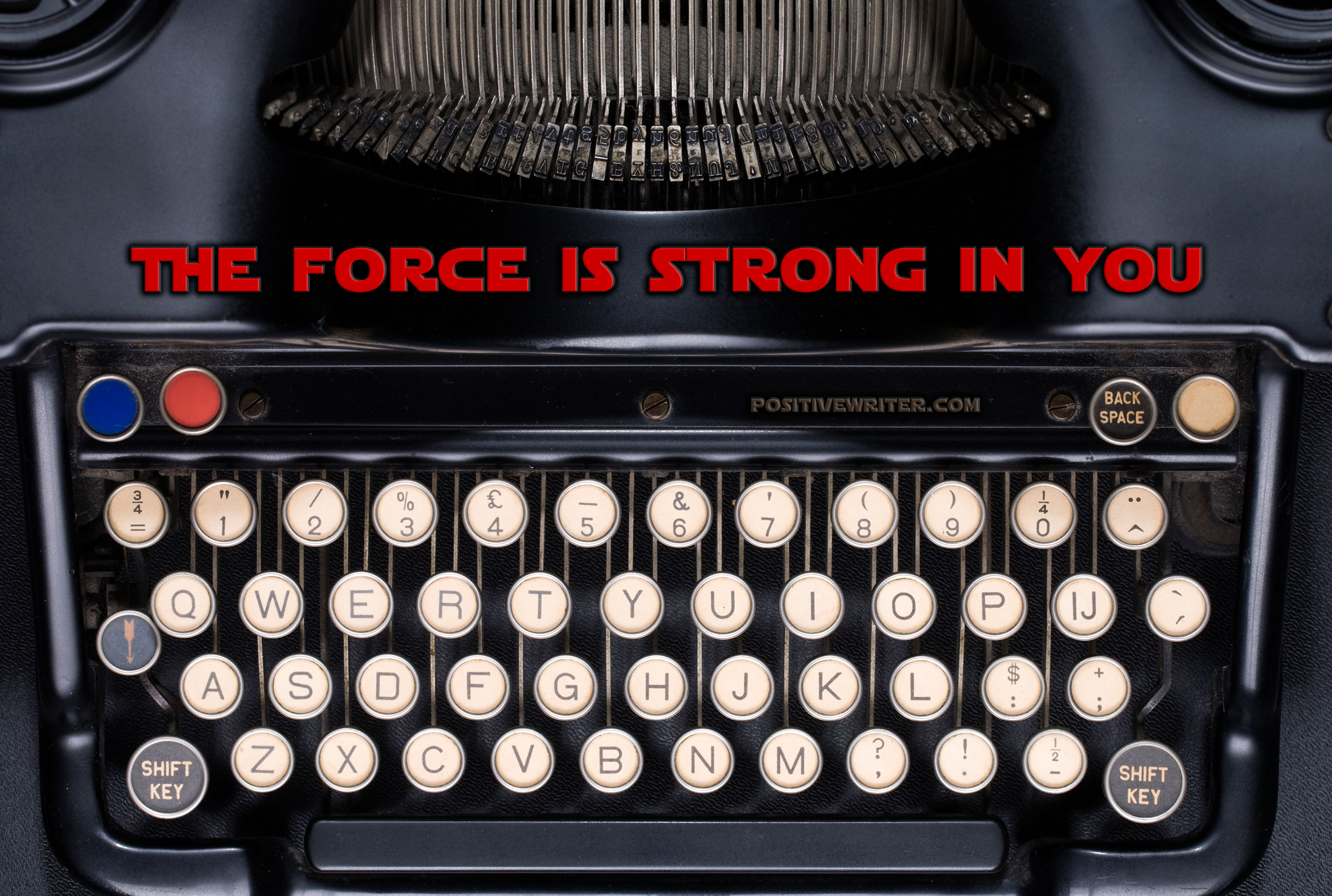 Use The Force to Succeed as a Writer (Can You Feel It?)