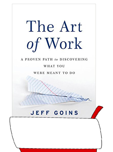 The Art of Work by Jeff Goins