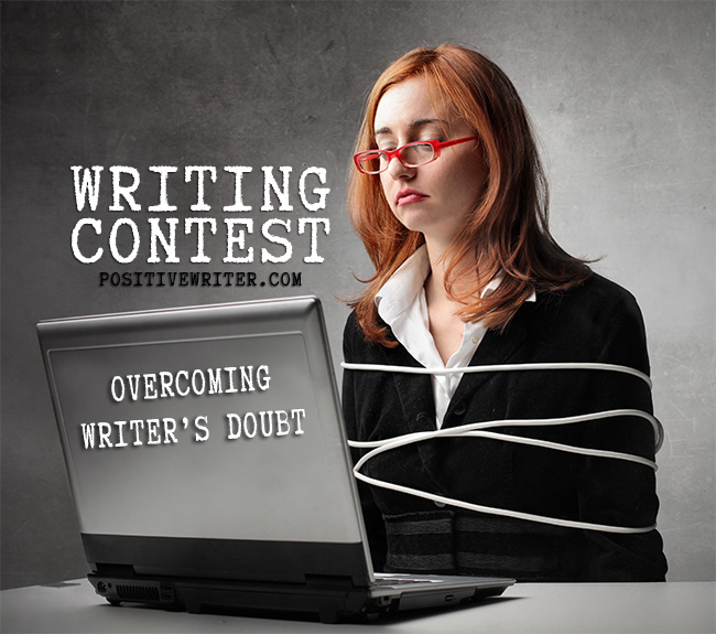 Writing Contest: Overcoming Writer’s Doubt!