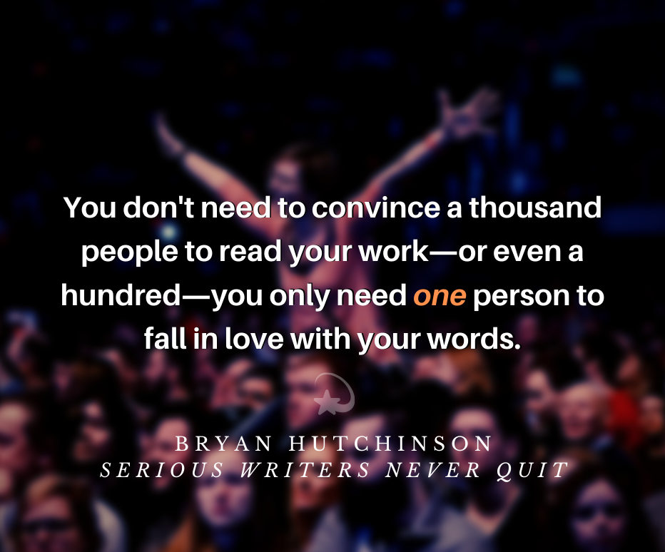 The One True Fan You Need For Your Writing To Be A Hit